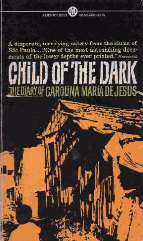 Cover art for Child of the Dark: The Diary of Carolina Maria de Jesus (Mentor Series)
