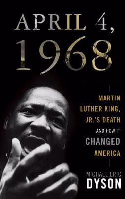 Cover: April 4, 1968: Martin Luther King Jr.’s Death And How It Changed America