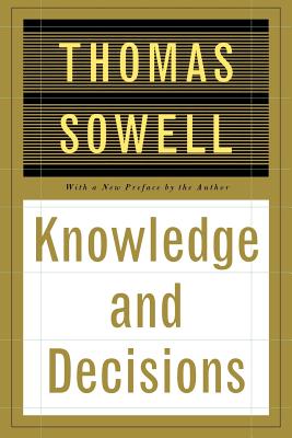 Book Cover Knowledge And Decisions by Thomas Sowell