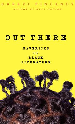 Book Cover Image of Out There by Darryl Pinckney
