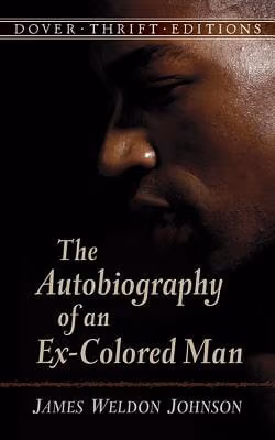 The Autobiography of an Ex-Colored Man