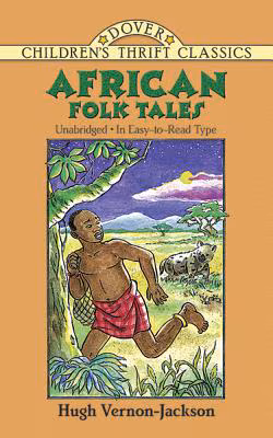 African Folk Tales (Dover Children’s Thrift Classics)