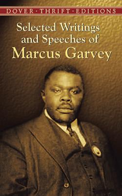 Book Cover Selected Writings And Speeches Of Marcus Garvey by Marcus Mosiah Garvey