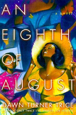 Book Cover An Eighth of August by Dawn Turner Trice