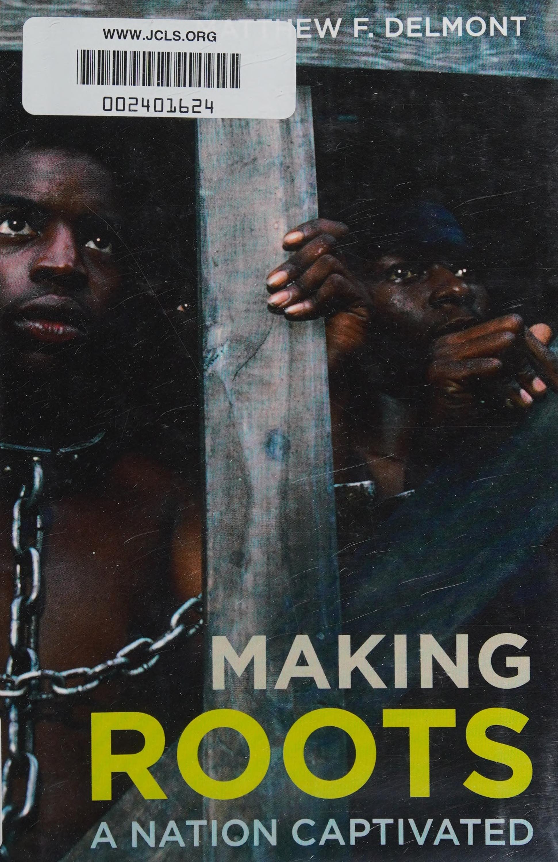 Making Roots: A Nation Captivated