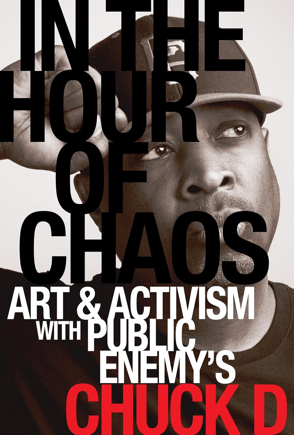 In the Hour of Chaos: Art and Activism with Public Enemy’s Chuck D Volume 6