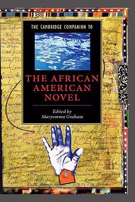 The Cambridge Companion to the African American Novel