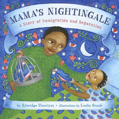 Mama’s Nightingale: A Story of Immigration and Separation