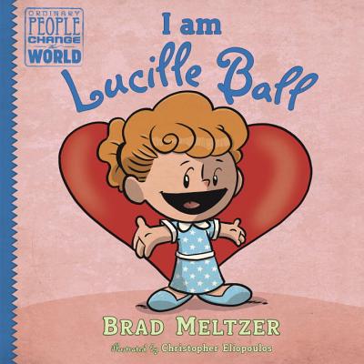 Book Cover I Am Lucille Ball by Brad Meltzer
