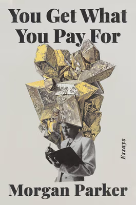 Cover: You Get What You Pay for: Essays