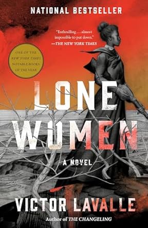 Book Cover Image of Lone Women by Victor Lavalle