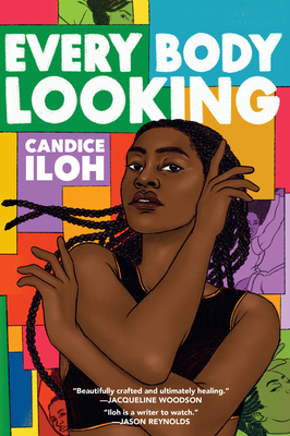 book cover Every Body Looking by Candice Iloh