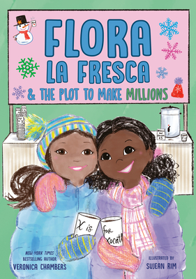 Book Cover Flora La Fresca & the Plot to Make Millions by Veronica Chambers