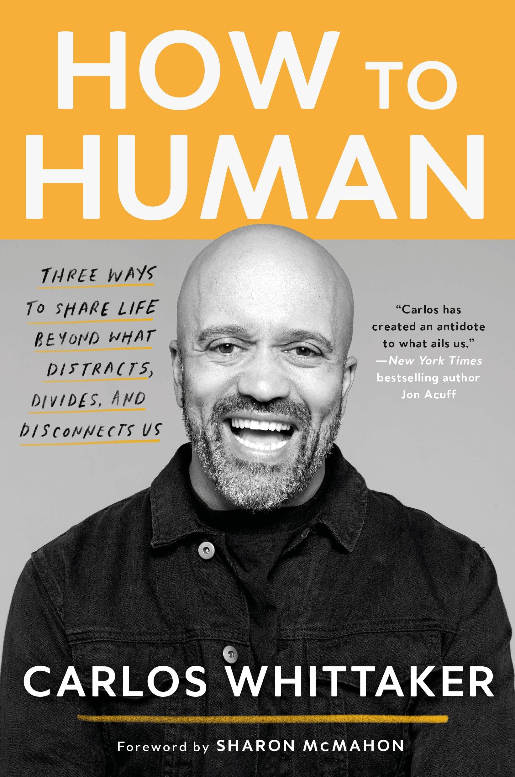 Book cover image of How to Human: Three Ways to Share Life Beyond What Distracts, Divides, and Disconnects Us by Carlos Whittaker