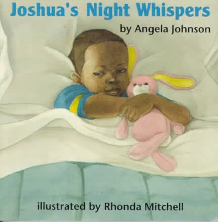 Book Cover Image of Joshua’s Night Whispers by Angela Johnson