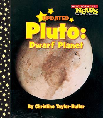 Book Cover Image of Pluto: Dwarf Planet  by Christine Taylor Butler