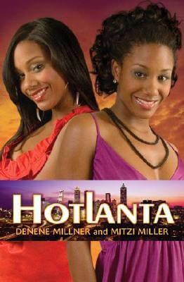 Book Cover Image of Hotlanta, No. 1 by Denene Millner and Mitzi Miller