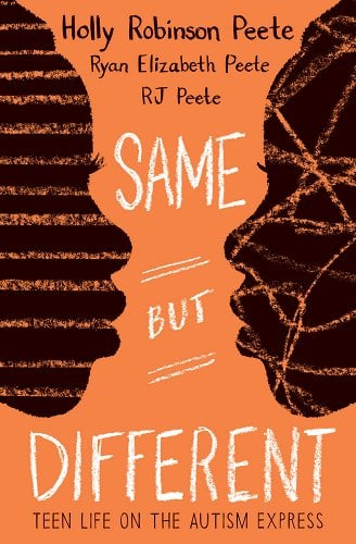 Book Cover Same But Different: Teen Life on the Autism Express by Holly Robinson Peete, Ryan Elizabeth Peete, and  RJ Peete