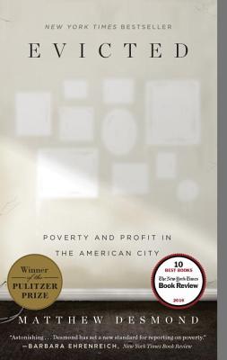 Book Cover Image of Evicted: Poverty and Profit in the American City by Matthew Desmond