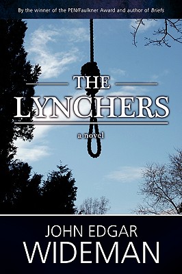 Click for more detail about The Lynchers by John Edgar Wideman