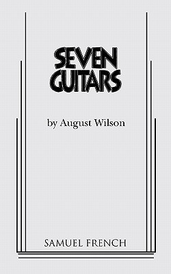 Book Cover Seven Guitars (Pittsburgh Cycle set in 1948) by August Wilson