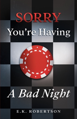 Book Cover Sorry You’re Having A Bad Night by E.K. Robertson