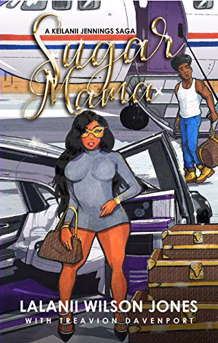 Sugar Mama: A Keilanii Jennings Saga