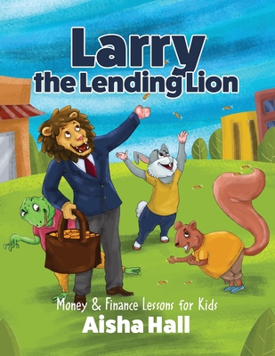 Book Cover Larry The Lending Lion by Aisha Hall