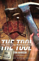 Book Cover The Tool: The Ultimate MANipulation by Stan Harrison