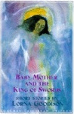Baby Mother and the King of Swords (Longman Caribbean Writers Series)