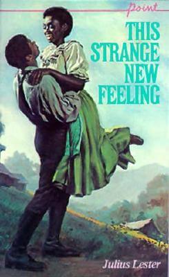 Book Cover Image of This Strange New Feeling by Julius Lester