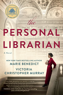 Click for more detail about The Personal Librarian by Marie Benedict and Victoria Christopher Murray