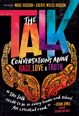 The Talk (paperback): Conversations about Race, Love & Truth