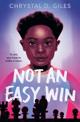Book Cover Image of Not an Easy Win by Chrystal D. Giles