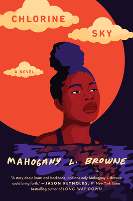 Click for more detail about Chlorine Sky by Mahogany L. Browne