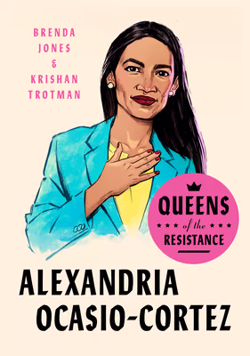 Cover: Queens of the Resistance: Alexandria Ocasio-Cortez