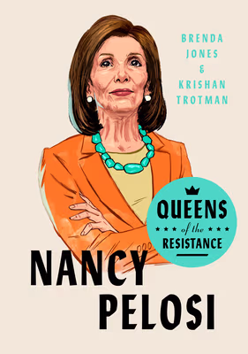Cover: Queens of the Resistance: Nancy Pelosi