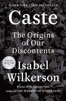Cover: Caste: The Origins of Our Discontents