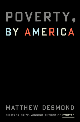 Book Cover Poverty, by America by Matthew Desmond