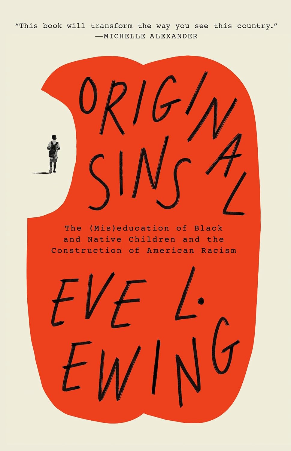 Original Sins (paperback): The (Mis)Education of Black and Native Children and the Construction of American Racism