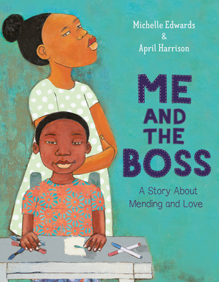 Click for a larger image of 
Me and the Boss: A Story about Mending and Love