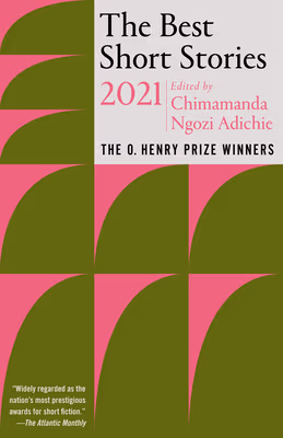 Cover art for The Best Short Stories 2021: The O. Henry Prize Winners