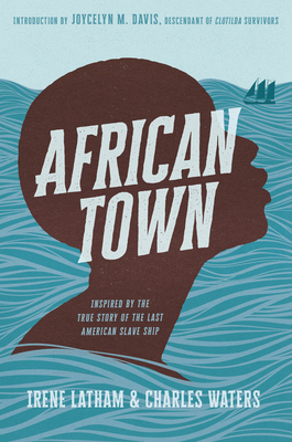 Book Cover Image of African Town by Irene Latham and Charles Waters