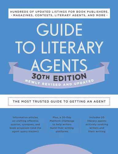 Cover: Guide to Literary Agents 30th Edition: The Most Trusted Guide to Getting Published