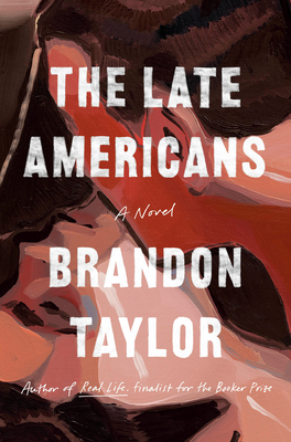 Book Cover The Late Americans by Brandon Taylor