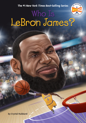 Book cover image of Who Is Lebron James? by Crystal Hubbard
