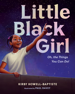 Cover: Little Black Girl: Oh, the Things You Can Do!