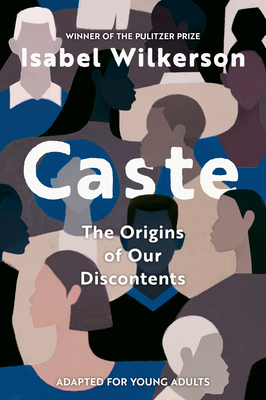 Book Cover Caste (Adapted for Young Adults) by Isabel Wilkerson