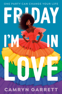 Book cover image of Friday I’m in Love by Camryn Garrett