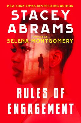 Book Cover Rules of Engagement by Stacey Abrams aka Selena Montgomery